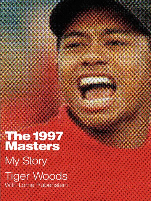 Title details for The 1997 Masters by Tiger Woods - Available
